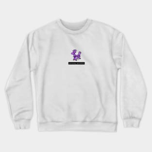 Partying postCOVID doggie stage Crewneck Sweatshirt